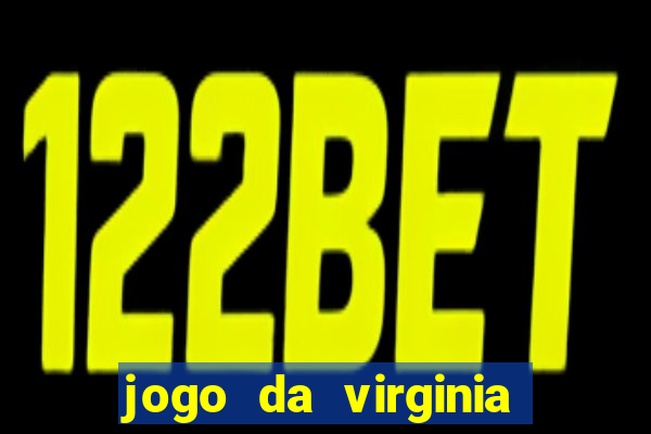 jogo da virginia que da dinheiro